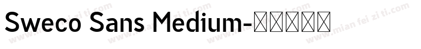 Sweco Sans Medium字体转换